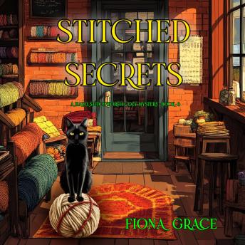 Stitched Secrets (A Hazel Stitchworth Cozy Mystery—Book 6): Digitally narrated using a synthesized voice