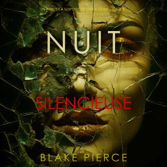 [French] - Nuit Silencieuse (Un thriller à suspense de Sheila Stone – Tome 3): Narration par une voix synthétisée