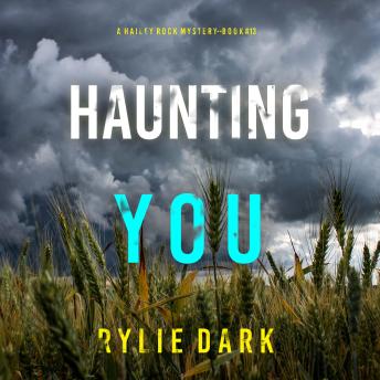 Haunting You (A Hailey Rock FBI Suspense Thriller—Book 13): Digitally narrated using a synthesized voice