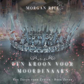[Dutch; Flemish] - Een Kroon voor Moordenaars (Een Troon voor Zussen - Boek Zeven): Digitaal voorgelezen door een electronisch gegenereerde stem