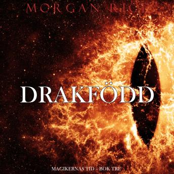 [Swedish] - Drakfödd (Magikernas tid – Bok tre): Digitalt inläst via en datorgenererad röst