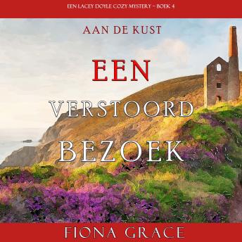 [Dutch; Flemish] - Een Verstoord Bezoek (Een Lacey Doyle Cozy Mystery—Boek 4): Digitaal voorgelezen door een electronisch gegenereerde stem