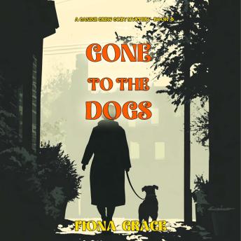 Gone To The Dogs (A Canine Crew Mystery—Book 6): Digitally narrated using a synthesized voice