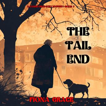 The Tail End (A Canine Crew Mystery—Book 7): Digitally narrated using a synthesized voice
