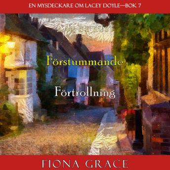 [Swedish] - Förstummande förtrollning (En mysdeckare om Lacey Doyle—Bok 7): Digitalt inläst via en datorgenererad röst