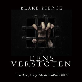 [Dutch; Flemish] - Eens verstoten (een Riley Paige Mysterie–Boek #15): Digitaal voorgelezen door een electronisch gegenereerde stem