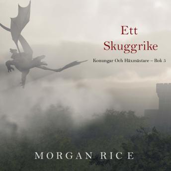 [Swedish] - Ett skuggrike (Konungar Och Häxmästare – Bok 5): Digitalt inläst via en datorgenererad röst