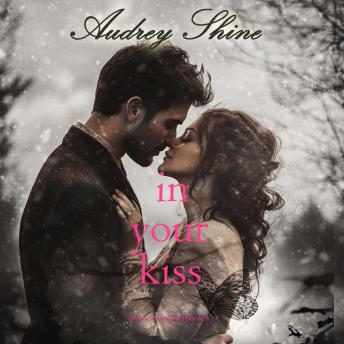 In Your Kiss (Forever Fairview—Book 4): Digitally narrated using a synthesized voice