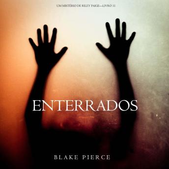 [Portuguese] - Enterrados (Um Mistério de Riley Paige—Livro 11): Narrado digitalmente por uma voz sintética