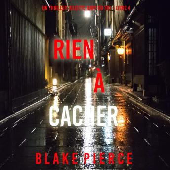 [French] - Rien à cacher (Un thriller Juliette Hart du FBI – Livre 4): Narration par une voix synthétisée