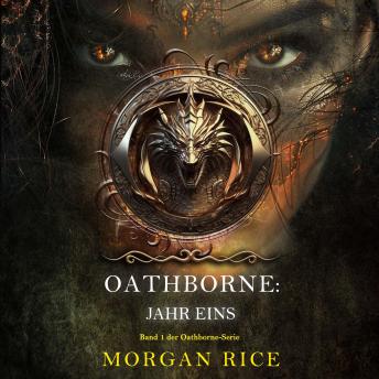 [German] - Oathborne: Jahr Eins (Band 1 der Oathborne-Serie): Erzählerstimme digital synthetisiert