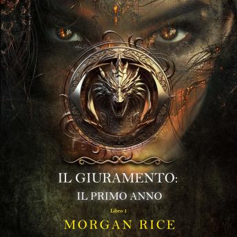 [Italian] - Il Giuramento: Il Primo Anno (Libro 1): Narrato digitalmente con voce sintetizzata