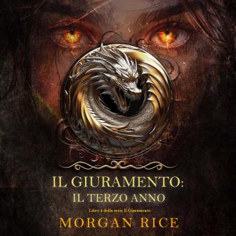 [Italian] - Il Giuramento: Il Terzo Anno (Libro 3 della serie Il Giuramento): Narrato digitalmente con voce sintetizzata