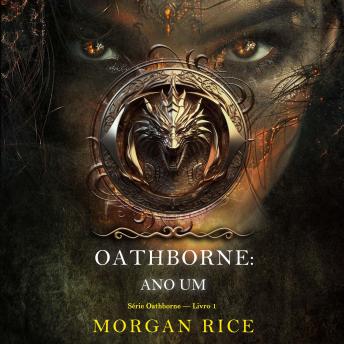[Portuguese] - Oathborne: Ano Um (Série Oathborne — Livro 1): Narrado digitalmente por uma voz sintética