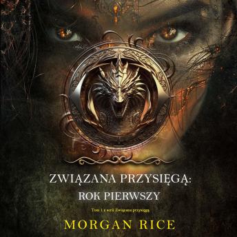 [Polish] - Związana przysięgą: Rok pierwszy (Tom 1 z serii Związana przysięgą): Cyfrowa narracja przy użyciu syntezowanego głosu