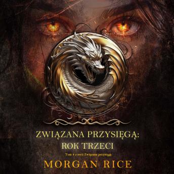 [Polish] - Związana przysięgą: Rok trzeci (Tom 3 z serii Związana przysięgą): Cyfrowa narracja przy użyciu syntezowanego głosu