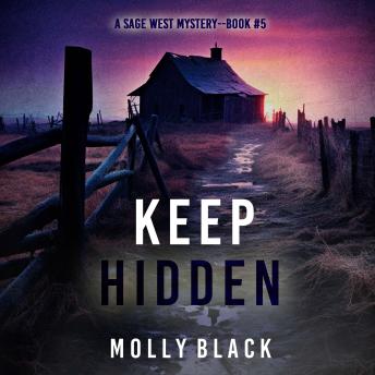 Keep Hidden (A Sage West FBI Suspense Thriller—Book Five): Digitally narrated using a synthesized voice