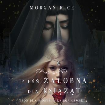 [Polish] - Pieśń żałobna dla książąt (Tron dla sióstr — Księga Czwarta): Cyfrowa narracja przy użyciu syntezowanego głosu