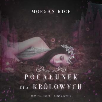 [Polish] - Pocałunek dla królowych (Tron dla sióstr — Księga Szósta): Cyfrowa narracja przy użyciu syntezowanego głosu