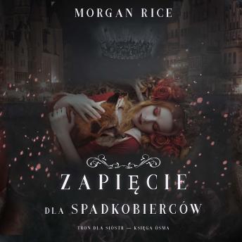 [Polish] - Zapięcie dla spadkobierców (Tron dla sióstr — Księga Ósma): Cyfrowa narracja przy użyciu syntezowanego głosu