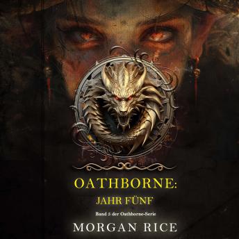 [German] - Oathborne: Jahr Fünf (Band 5 der Oathborne-Serie): Erzählerstimme digital synthetisiert