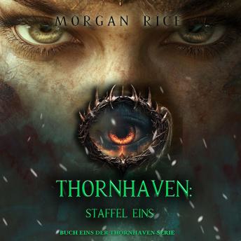 [German] - Thornhaven: Staffel Eins (Buch Eins der Thornhaven-Serie): Erzählerstimme digital synthetisiert
