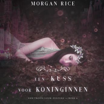 [Dutch; Flemish] - Een Kus Voor Koninginnen (Een Troon voor Zusters—Boek Zes): Digitaal voorgelezen door een electronisch gegenereerde stem