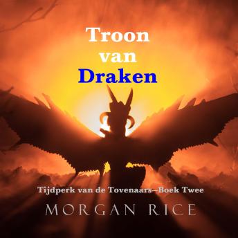 [Dutch; Flemish] - Troon van Draken (Tijdperk van de Tovenaars—Boek Twee): Digitaal voorgelezen door een electronisch gegenereerde stem