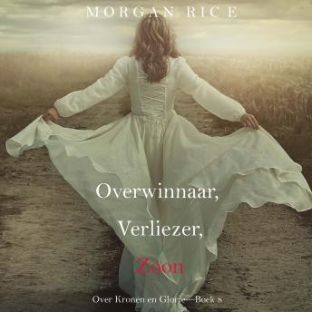 [Dutch; Flemish] - Overwinnaar, Verliezer, Zoon (Over Kronen en Glorie—Boek 8): Digitaal voorgelezen door een electronisch gegenereerde stem