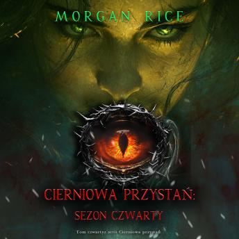 [Polish] - Cierniowa przystań: Sezon czwarty (Tom czwarty z serii Cierniowa przystań): Cyfrowa narracja przy użyciu syntezowanego głosu