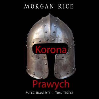 [Polish] - Korona prawych (Miecz umarłych - Tom trzeci): Cyfrowa narracja przy użyciu syntezowanego głosu
