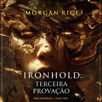 [Portuguese] - Ironhold: Terceira Provação (Série Ironhold — Livro Três): Narrado digitalmente por uma voz sintética