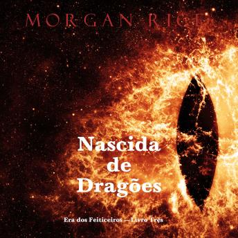[Portuguese] - Nascida de Dragões (Era dos Feiticeiros — Livro Três): Narrado digitalmente por uma voz sintética