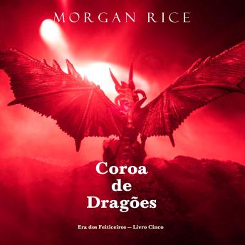 [Portuguese] - Coroa de Dragões (Era dos Feiticeiros — Livro Cinco): Narrado digitalmente por uma voz sintética