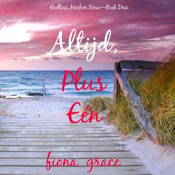 [Dutch; Flemish] - Altijd, Plus Eén (Endless Harbor Serie—Boek Drie): Digitaal voorgelezen door een electronisch gegenereerde stem