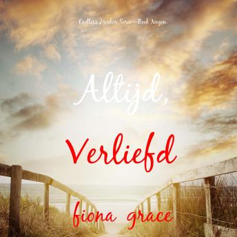 [Dutch; Flemish] - Altijd, Verliefd (Endless Harbor Serie—Boek Negen): Digitaal voorgelezen door een electronisch gegenereerde stem