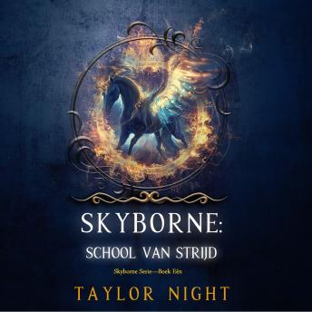 [Dutch; Flemish] - Skyborne: School van Strijd (Skyborne Serie—Boek Eén): Digitaal voorgelezen door een electronisch gegenereerde stem