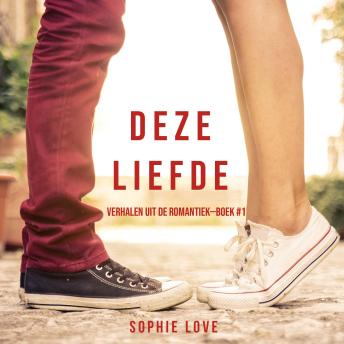[Dutch; Flemish] - Deze Liefde (Verhalen uit de Romantiek—Boek #1): Digitaal voorgelezen door een electronisch gegenereerde stem
