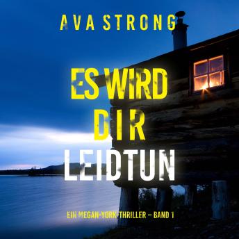 [German] - Es wird dir leidtun (Ein Megan-York-Thriller – Band 1): Erzählerstimme digital synthetisiert
