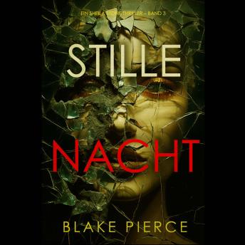 [German] - Stille Nacht (Ein Sheila Stone Thriller – Band 3): Erzählerstimme digital synthetisiert