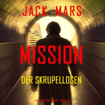 [German] - Mission der Skrupellosen (Ein Troy Stark Thriller – Buch #4): Erzählerstimme digital synthetisiert
