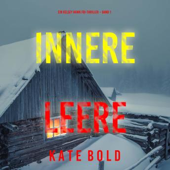 [German] - Innere Leere (Ein Kelsey Hawk FBI-Thriller – Band 1): Erzählerstimme digital synthetisiert