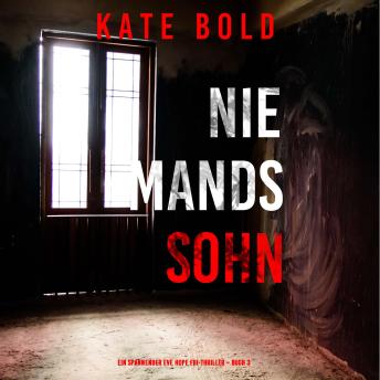 [German] - Niemands Sohn (Ein spannender Eve Hope FBI-Thriller – Buch 3): Erzählerstimme digital synthetisiert