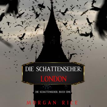 [German] - Die Schattenseher: London (Die Schattenseher – Buch Eins): Erzählerstimme digital synthetisiert