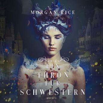 [German] - Ein Thron für Schwestern (Buch 1): Erzählerstimme digital synthetisiert