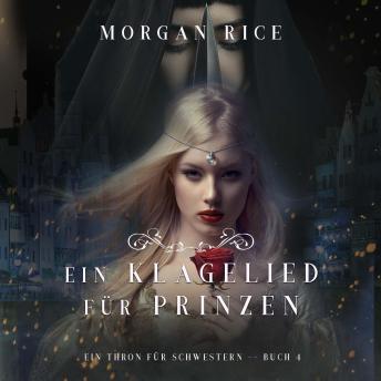[German] - Ein Klagelied für die Prinzessin (Ein Thron für Schwestern —Buch Vier): Erzählerstimme digital synthetisiert