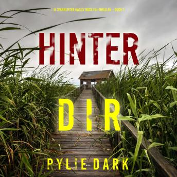 [German] - Hinter dir (Ein spannender Hailey Rock FBI-Thriller – Buch 1): Erzählerstimme digital synthetisiert