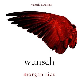 [German] - Wunsch (Wunsch, Band Eins): Erzählerstimme digital synthetisiert