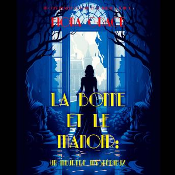 [French] - La Bonne et le Manoir : Un Meurtre Mysterieux (Un Cozy Mystery La Bonne et le Manoir – Tome 1): Narration par une voix synthétisée