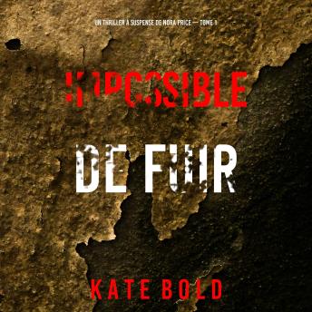 [French] - Impossible de fuir (Un thriller à suspense de Nora Price — Tome 1): Narration par une voix synthétisée